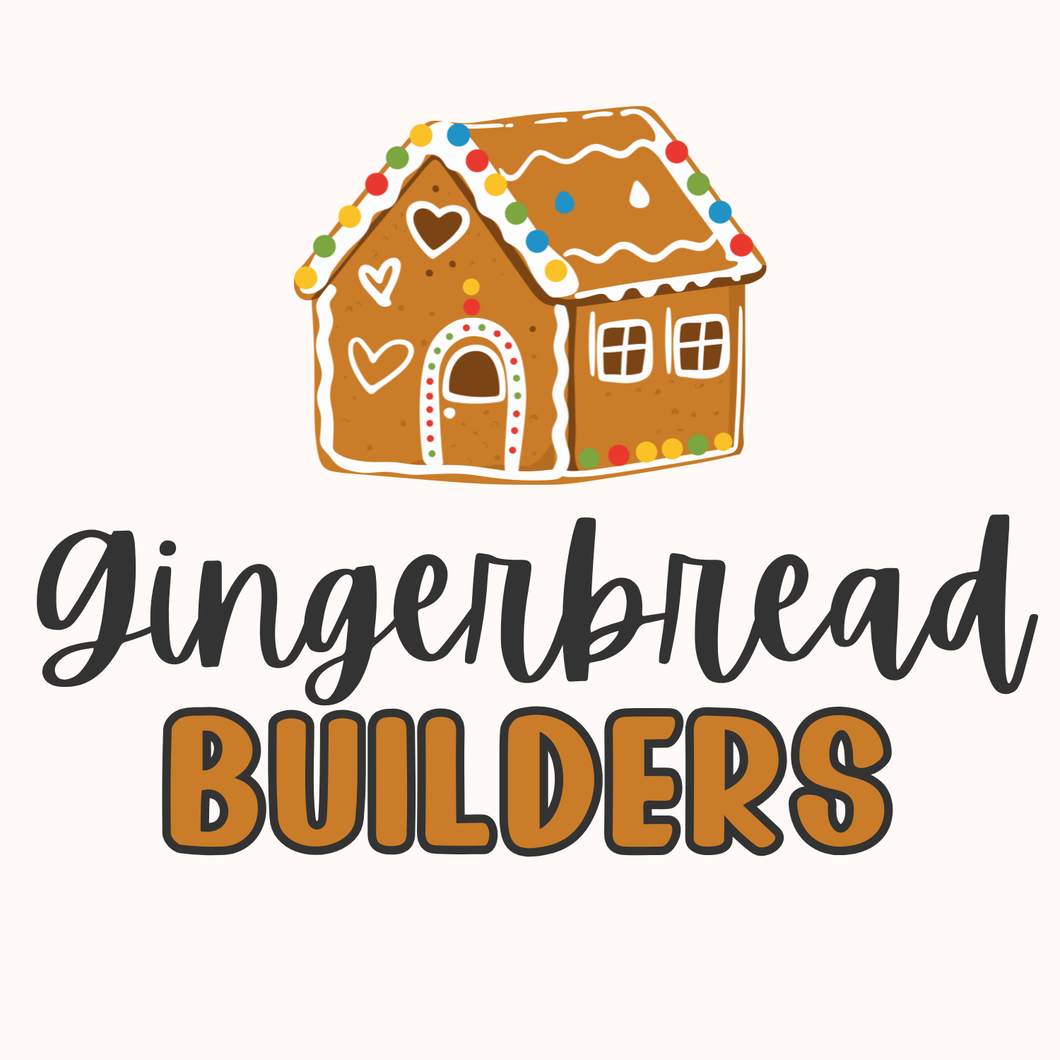 Gingerbread Builders (12/17)